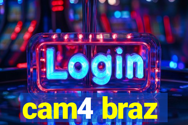 cam4 braz